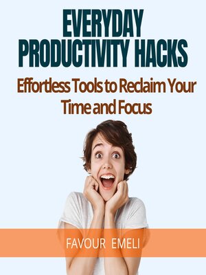 cover image of Everyday Productivity Hacks